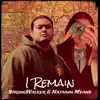 StrongWalker & Nataanii Means - I Remain - Single